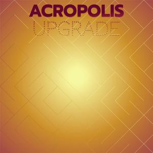 Acropolis Upgrade