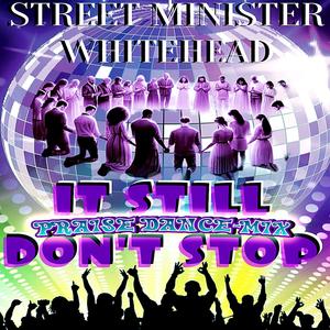 It Still Don't Stop (Praise Dance-Mix)