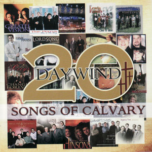 Daywind 20: Songs of Calvary