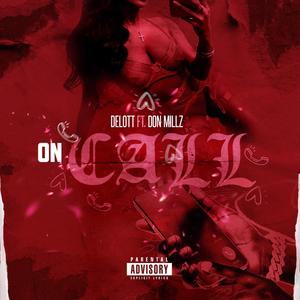 On Call (feat. Don Millz) [Explicit]