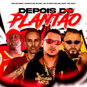 DEPOIS DO PLANTÃO (Explicit)