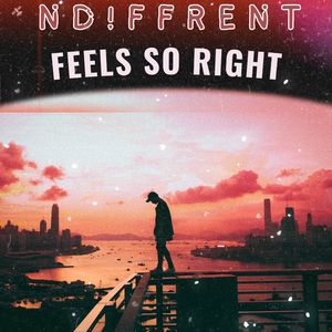 Feels So Right (Explicit)