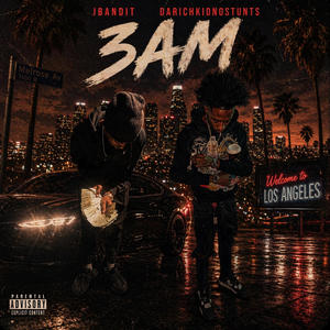 3am (feat. Darichkidnostunts) (Explicit)