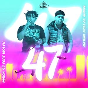 47 (feat. Maickk47)