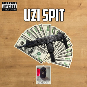 UZI SPIT (Explicit)