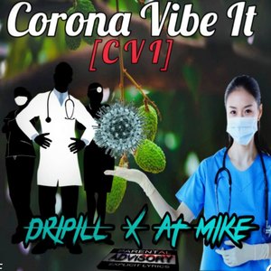 Corona Vibe It (Cvi) [feat. At Mike] [Explicit]