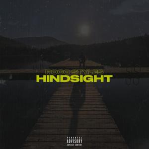 Hindsight(feat. Sherell Rowe) (Explicit)