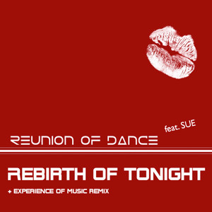Reunion Of Dance - Rebirth Of Tonight (Instrumental Version)