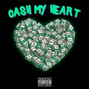 Cash my Heart (Remix) [Explicit]