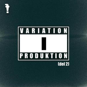 Variation i produktion (del 2) [Explicit]