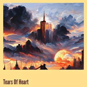 Tears Of Heart