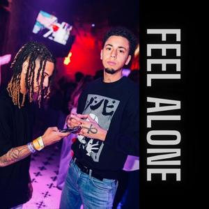 Feel Alone (feat. Hou$ton) (Explicit)