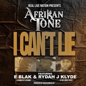 I Can't Lie (feat. E Blak & Rydah J Klyde) [Explicit]