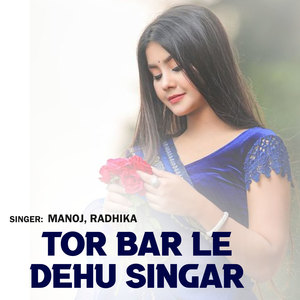 Tor Bar Le Dehu Singar