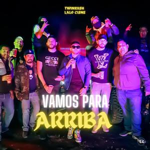 Vamos Para Arriba (feat. Lalo Cisne) (Explicit)