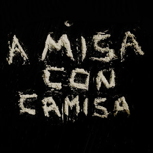 A Misa Con Camisa (Explicit)