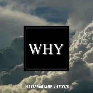 Why (feat. Life Lava) (Explicit)