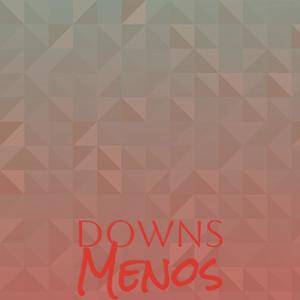 Downs Menos