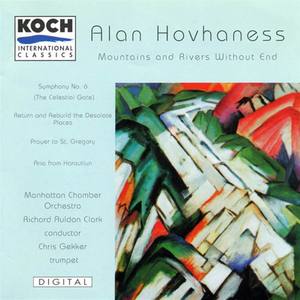 Hovhaness: Mountains And Rivers Without End; Prayer Of St. Gregory; Aria; Symphony No. 6 "Celestial Gate"