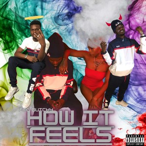 How It Feels (Explicit)