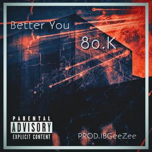 Better You (Explicit)