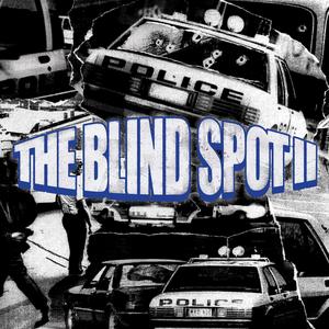 THE BLIND SPOT 2 (Explicit)