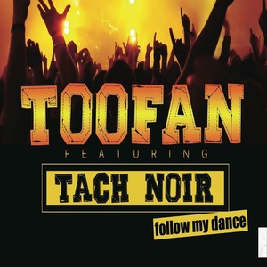 Follow My Dance (feat. Tach Noir)