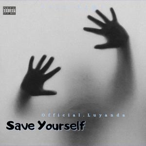 Save Yourself (feat. Kiing Skeelow) (Explicit)