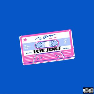 Love Songs (feat. T.A.Z D3Vil & Zel Harley) (Explicit)