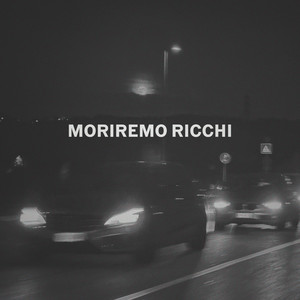 Moriremo ricchi (Explicit)