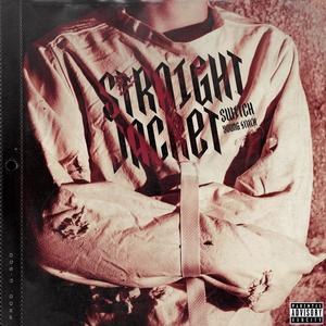 Straight Jacket (Explicit)