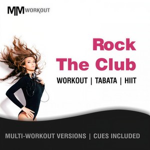 Rock The Club (40-20 HIIT Workout Mix)