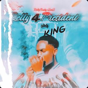 Relly 4 President (Relly 4 King) [Explicit]