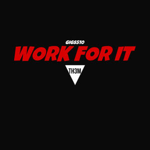 Work For It (Explicit)