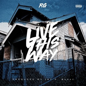 Live This Way (Explicit)