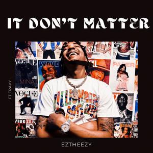 It Don't Matter (feat. Travy) (Remaster)