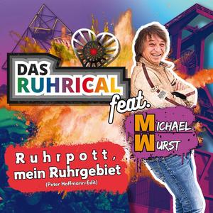 Ruhrpott, mein Ruhrgebiet (feat. Michael Wurst) [Peter Hoffmann Edit]