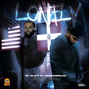 Lonely (feat. Sensacion La S) (Explicit)