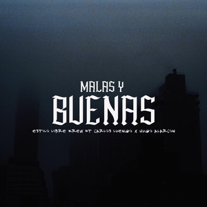 Malas y Buenas (Explicit)