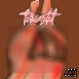 TONIGHT (Explicit)封面