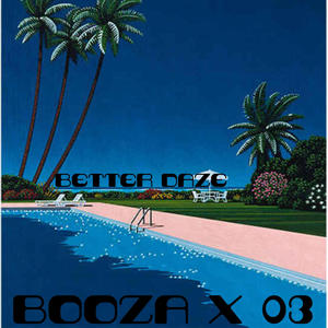 Better daze (feat. 03Payme) (Explicit)