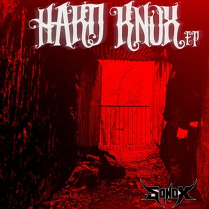 Hard Knox Ep (Explicit)