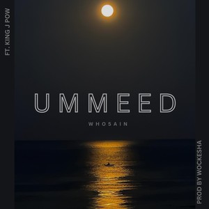 Ummeed (feat. King J Pow)