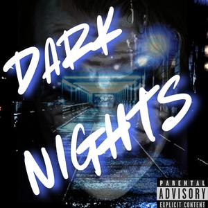 DARK NIGHTS (feat. ObiWon Kanobi Fresh) (Explicit)