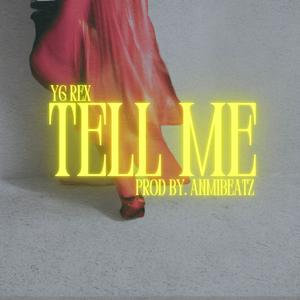 Tell Me (Explicit)