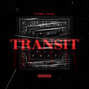 Transit Techno(feat. Dropy) (Remix|Explicit)