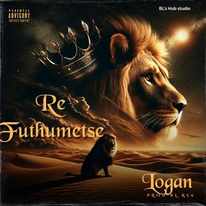 Re Futhumetse (feat. BL Rsa, BuddyGee & Mokete life)