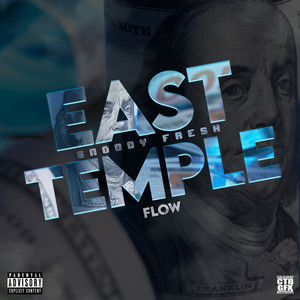 East Temple Flow (Explicit)