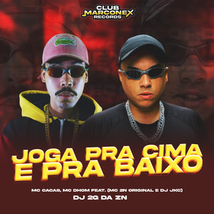 JOGA PRA CIMA E PRA BAIXO (feat. DJ JKC & Mc 2N Original) (Explicit)