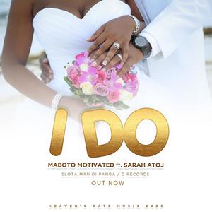 I DO (feat. Sarah Atoj)